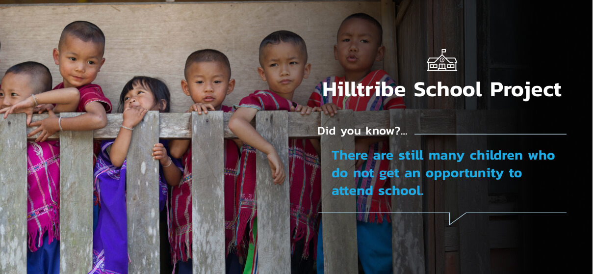 Hilltribe School Project